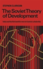 Image for Soviet Theory of Development: India and the Third World in Marxist-Leninist Scholarship