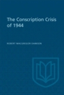 Image for Conscription Crisis of 1944