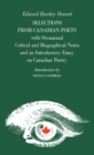Image for Selections from Canadian Poets: With Occasional Critical and Biographical Notes and an Introductory Essay on Canadian Poetry