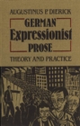 Image for German Expressionist Prose: Theory and Practice