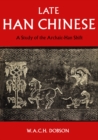 Image for Late Han Chinese: A Study of the Archaic-Han Shift