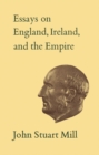Image for Essays on England, Ireland, and Empire: Volume VI