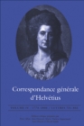 Image for Correspondance generale d&#39;Helvetius, Volume IV: 1774-1800 / Lettres 721-855