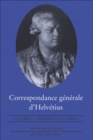 Image for Correspondance generale d&#39;Helvetius, Volume V: Appendices et Index