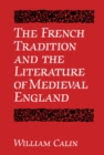 Image for French Tradition and the Literature of Medieval England