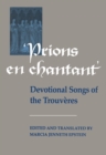 Image for Prions en Chantant: Devotional Songs of the Trouveres