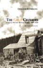 Image for Gold Crusades: A Social History of Gold Rushes, 1849-1929
