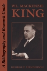 Image for W.L. Mackenzie King: A Bibliography and Research Guide.