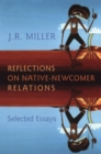 Image for Reflections on Native-Newcomer Relations: Selected Essays