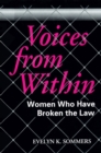 Image for Voices From Within: Women Who Have Broken the Law