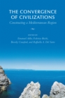 Image for Convergence of Civilizations: Constructing a Mediterranean Region