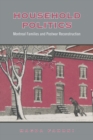 Image for Household Politics: Montreal Families and Postwar Reconstruction
