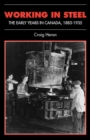 Image for Working in Steel: The Early Years in Canada, 1883-1935
