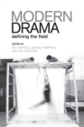 Image for Modern drama: defining the field