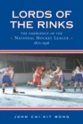 Image for Lords of the Rinks: The Emergence of the National Hockey League, 1875-1936