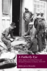 Image for Fatherly Eye: Indian Agents, Government Power, and Aboriginal Resistance in Ontario, 1918-1939