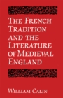 Image for French Tradition and the Literature of Medieval England