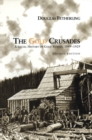 Image for Gold Crusades: A Social History of Gold Rushes, 1849-1929