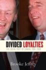 Image for Divided Loyalties: The Liberal Party of Canada, 1984-2008