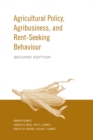 Image for Agricultural Policy, Agribusiness and Rent-Seeking Behaviour