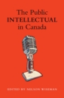 Image for The public intellectual in Canada