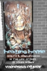 Image for Healing home: health and homelessness in the life stories of young women