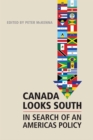 Image for Canada Looks South: In Search of an Americas Policy