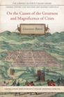 Image for On the Causes of the Greatness and Magnificence of Cities