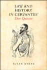 Image for Law and History in Cervantes&#39; Don Quixote : 3