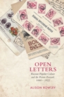 Image for Open Letters: Russian Popular Culture and the Picture Postcard 1880-1922