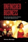 Image for Unfinished Business: Screening the Italian Mafia in the New Millennium