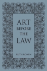Image for Art before the Law: Aesthetics and Ethics