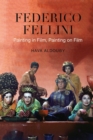 Image for Federico Fellini: Painting in Film, Painting on Film