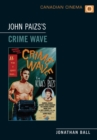Image for John Paizs&#39;s  Crime Wave