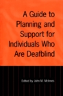 Image for Guide to Planning and Support for Individuals Who Are Deafblind