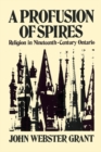 Image for Profusion of  Spires: Religion in Nineteenth-Century Ontario