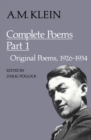 Image for A.M. Klein: Complete Poems: Part I: Original poems 1926-1934; Part II: Original Poems 1937-1955 and Poetry Translations (Collected Works of A.M. Klein)