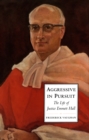 Image for Aggressive in Pursuit: The Life of Justice Emmett Hall