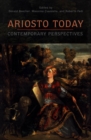 Image for Ariosto Today: Contemporary Perspectives