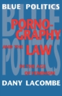 Image for Blue Politics: Pornography and the Law in the Age of Feminism