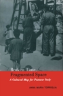 Image for Broken Time, Fragmented Space: A Cultural Map of Postwar Italy