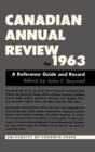 Image for Canadian Annual Review of Politics and Public Affairs 1963