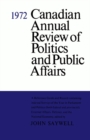 Image for Canadian Annual Review of Politics and Public Affairs 1972