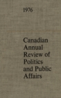 Image for Canadian Annual Review of Politics and Public Affairs 1976