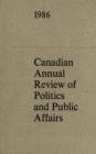 Image for Canadian Annual Review of Politics and Public Affairs 1986