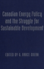 Image for Canadian Energy Policy and the Struggle for Sustainable Development