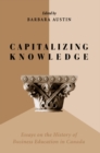 Image for Capitalizing Knowledge: Essays on the History of Business  Education in Canada