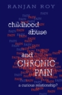Image for Childhood Abuse and Chronic Pain: A Curious Relationship?