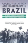 Image for Collective Action and Radicalism in Brazil: Women, Urban Housing, and Rural Movements