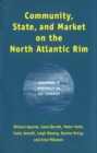 Image for Community, State, and Market on the North Atlantic Rim: Challenges to Modernity in the Fisheries